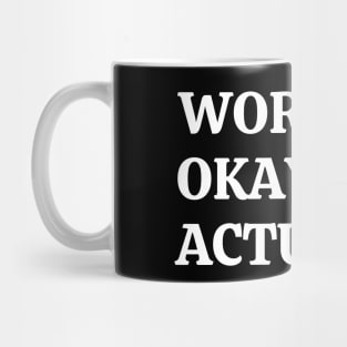 Worlds okayest actuary Mug